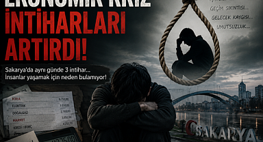Ekonomik Çaresizlik ve Sakarya'da Artan İntiharlar Ne Anlatıyor?