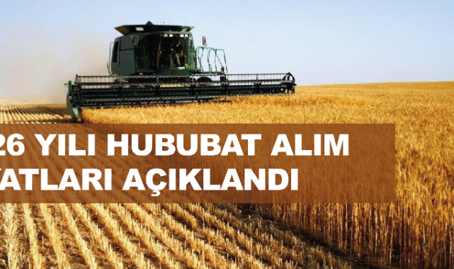 2026 Yılı Hububat Alım ve Satım Fiyatları Belli Oldu