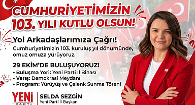 Yeni Parti İl Başkanı Selda Sezgin'den 29 Ekim çağrısı: 